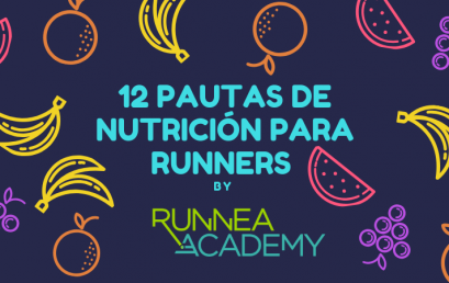 12 sencillas pautas de nutrición para runners 